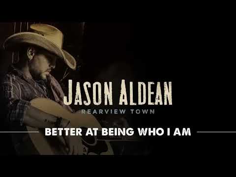Jason Aldean - Better At Being Who I Am (Official Audio) - UCy5QKpDQC-H3z82Bw6EVFfg