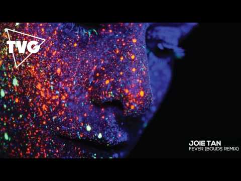 Joie Tan - Fever (Bouds Remix) - UCouV5on9oauLTYF-gYhziIQ