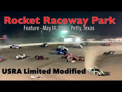USRA Limited Modified Feature - Rocket Raceway Park - May 14, 2022 - Petty, Texas - dirt track racing video image