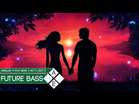 Skrillex & Poo Bear - Would You Ever (Nitti Gritti Cover) | Future Bass - UCpEYMEafq3FsKCQXNliFY9A