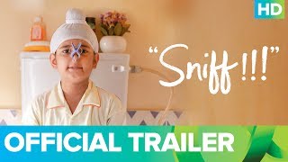 Sniff - Official Trailer | Amole Gupte | Sunny Gill | Trinity Pictures