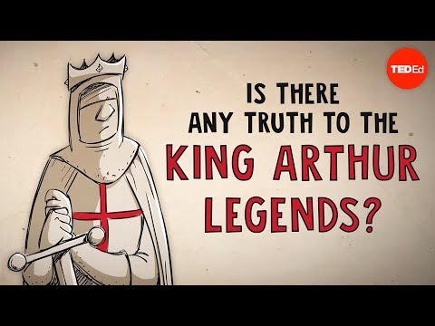 Is there any truth to the King Arthur legends? - Alan Lupack - UCsooa4yRKGN_zEE8iknghZA