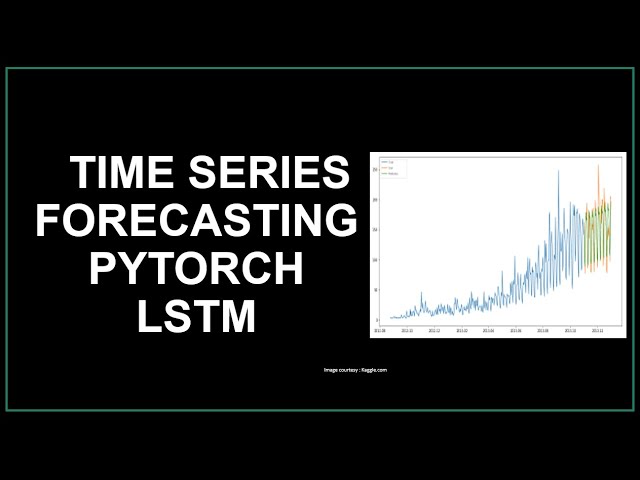 Pytorch Time Series Forecasting – The Future of Data Analysis?