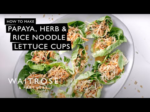 Papaya, Herb & Rice Noodle Lettuce Cups | Waitrose & Partners