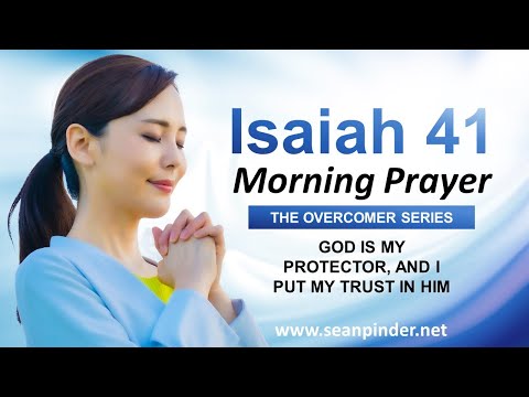 GOD is My PROTECTOR and I Put My TRUST in HIM - Morning Prayer