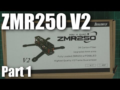 ZMR250V2 ARF from FPVModel.com (part 1) - UCahqHsTaADV8MMmj2D5i1Vw