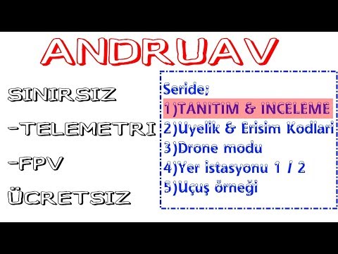 Andruav Programı -1 (Mesafe sınırsız telemetri & FPV) Tanıtım ve inceleme
