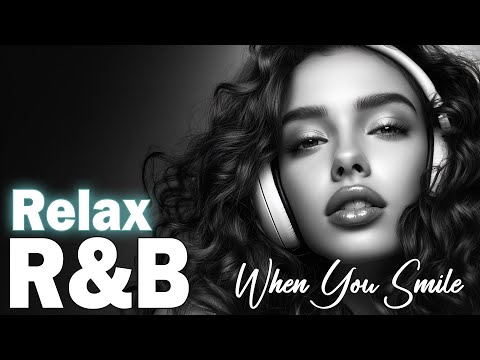 【R&B Soul Relax】When You Smile (Lyric) / Song for Chill / Work / Indie / Ballad / Relax / Coffee