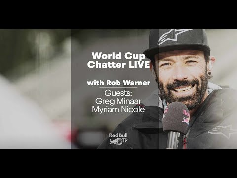 UCI MTB 2018: World Cup Chatter with Rob Warner, Greg Minaar and Myriam Nicole - UCblfuW_4rakIf2h6aqANefA