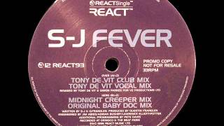 S-J - Fever - (Midnight Creeper Mix)