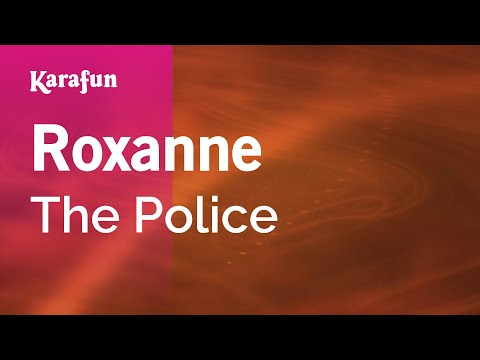 Karaoke Roxanne - The Police * - UCbqcG1rdt9LMwOJN4PyGTKg