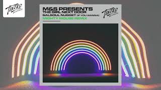 M&S presents The Girl Next Door - Salsoul Nugget (If You Wanna) [Mighty Mouse Remix]