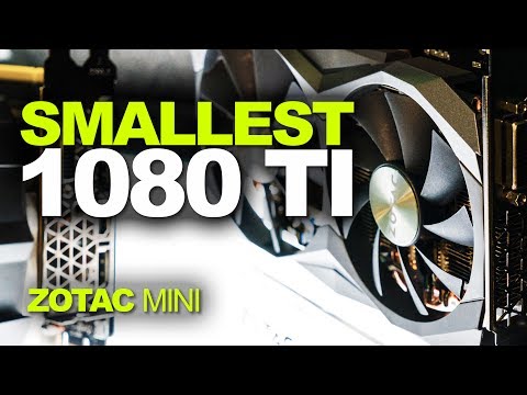 So Small! ZOTAC GTX 1080 Ti Mini and Smallest Water Blocked GPU! - UCJ1rSlahM7TYWGxEscL0g7Q