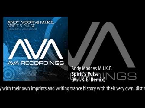 Andy Moor vs M.I.K.E. - Spirit's Pulse (M.I.K.E. Remix) - UCGZXYc32ri4D0gSLPf2pZXQ