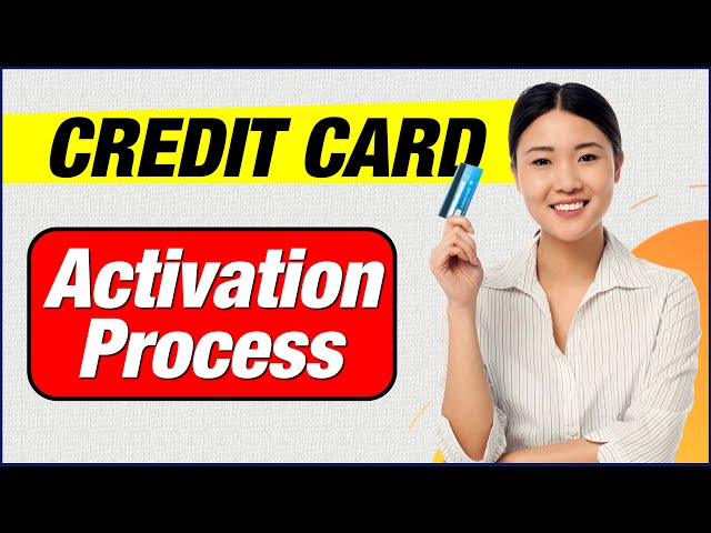 How to Activate Your Credit Card