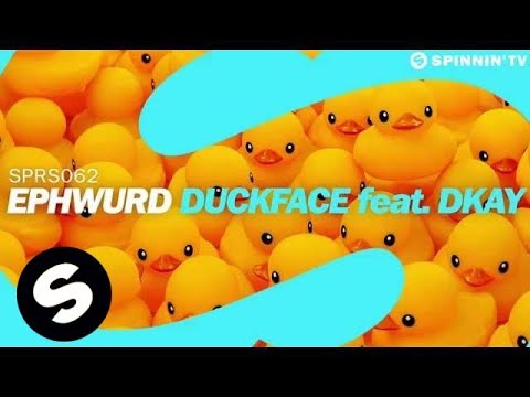 Ephwurd - Duckface feat. DKAY (OUT NOW) - UCpDJl2EmP7Oh90Vylx0dZtA