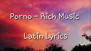 Porno - (Letra-Lyrics) Rich Music LTD, Sech, Dalex ft. Justin Quiles, Lenny Tavárez, Feid