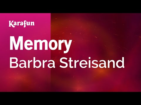 Karaoke Memory - Barbra Streisand * - UCbqcG1rdt9LMwOJN4PyGTKg