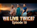 TUNAISHI MARA MBILI ep 16