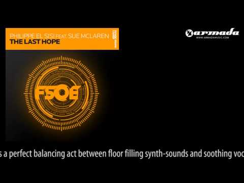 Philippe El Sisi feat. Sue Mclaren - The Last Hope (Original Mix) [FSOE021] - UCGZXYc32ri4D0gSLPf2pZXQ