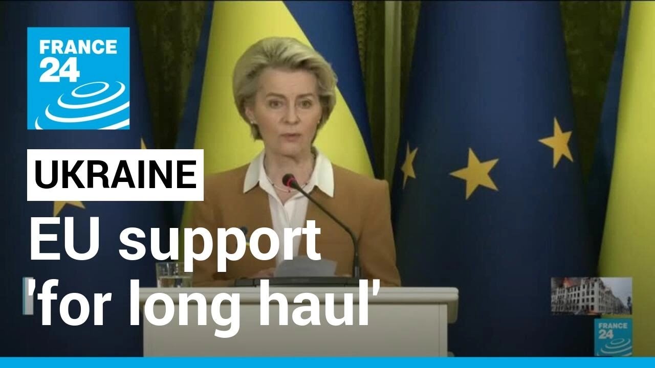 Von der Leyen in Kyiv promises EU will stand with Ukraine ‘for long haul’ • FRANCE 24 English