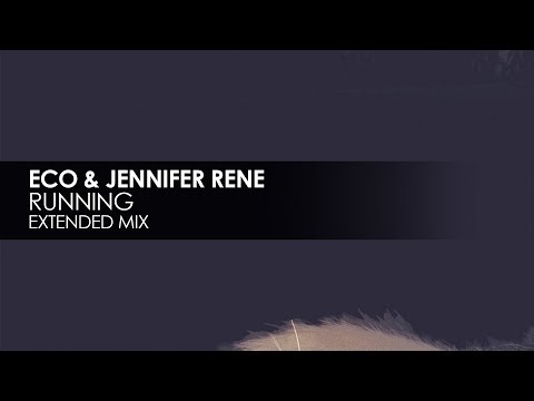 Eco & Jennifer Rene - Running - UCvYuEpgW5JEUuAy4sNzdDFQ