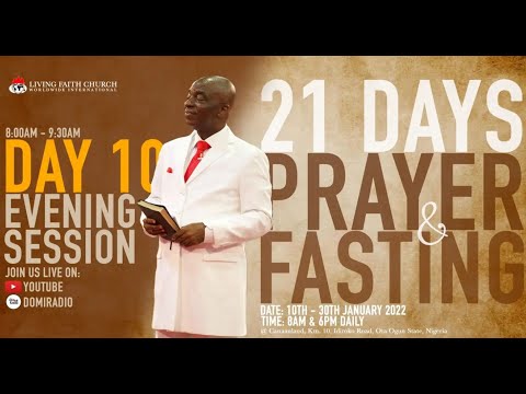 DAY 10: 21 DAYS OF PRAYER AND FASTING  EVENING SESSION  19, JANUARY 2022  FAITH TABERNACLE OTA