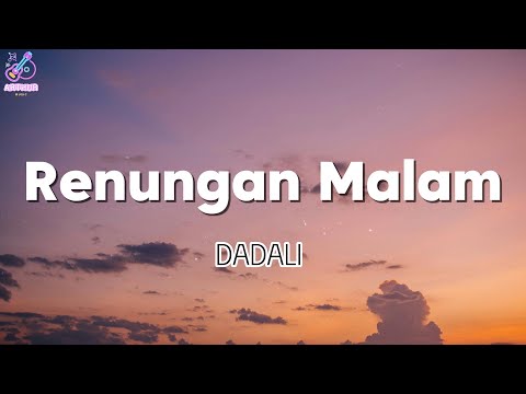 Renungan Malam - Dadali ( Lirik )