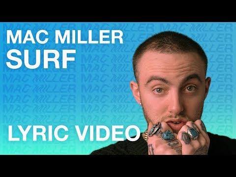 Mac Miller - Surf (LYRICS)