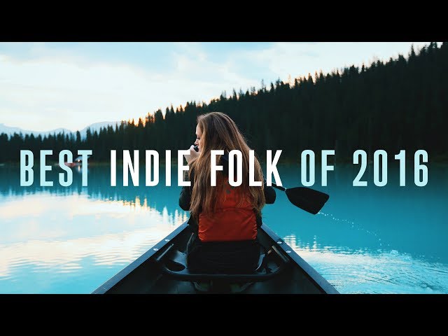 Modern Folk Music is Taking Over in 2016