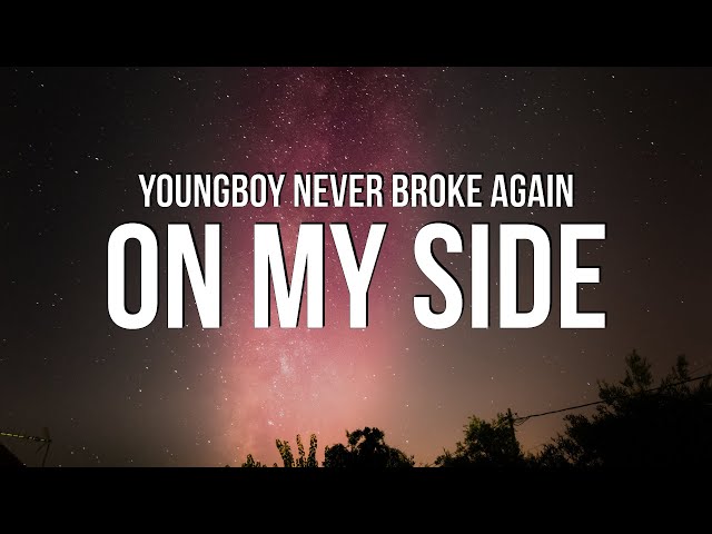 On My Side Lyrics by NBA Youngboy