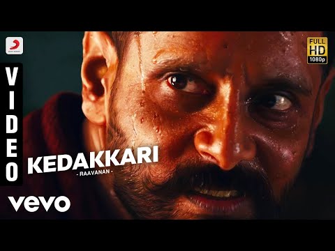 Raavanan - Kedakkari Video | A.R. Rahman | Vikram, Aishwarya Rai - UCTNtRdBAiZtHP9w7JinzfUg