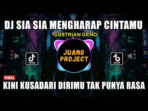 DJ SIA SIA MENGHARAP CINTAMU REMIX VIRAL TIKTOK TERBARU 2023 KINI KU SADARI DIRIMU TAK PUNYA RASA