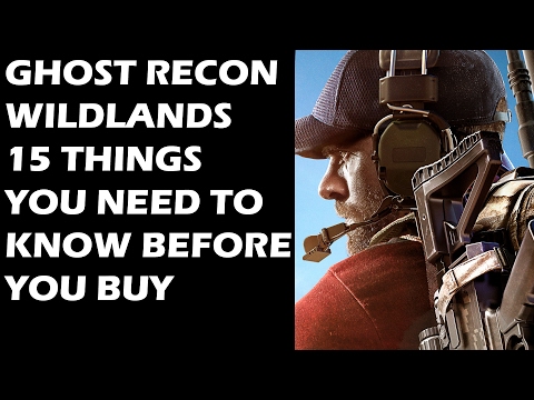 Ghost Recon Wildlands - 15 Things You ABSOLUTELY NEED To Know Before You Buy The Game - UCXa_bzvv7Oo1glaW9FldDhQ