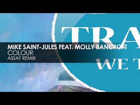 Mike Saint-Jules featuring Molly Bancroft - Colour (Assaf Remix) - UCvYuEpgW5JEUuAy4sNzdDFQ