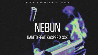 DANITO - NEBUN feat. KASPER & SSK (Official Visualizer)