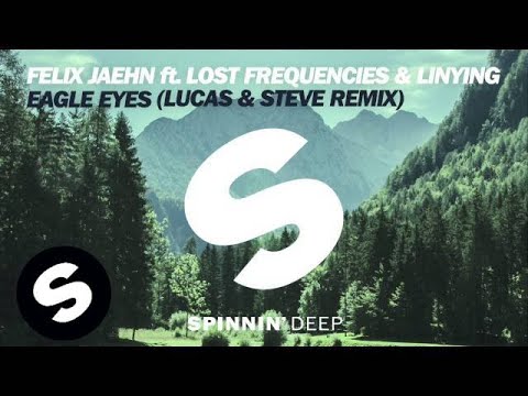 Felix Jaehn feat. Lost Frequencies & Linying - Eagle Eyes (Lucas & Steve Remix) [OUT NOW] - UCpDJl2EmP7Oh90Vylx0dZtA