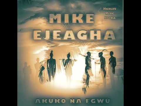 Ka Esi Le Onye Isi Oche (Nnam Eze) | Gentleman Mike Ejeagha @Highlifemusicnigeria#Gwogwogwongwo