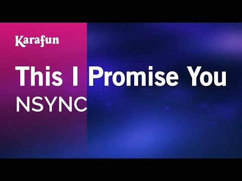 Karaoke This I Promise You - NSYNC * - UCbqcG1rdt9LMwOJN4PyGTKg