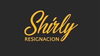 Shirly - Resignacion (Single)