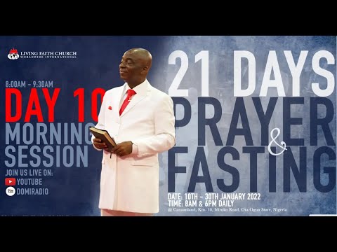 DAY 10: 21 DAYS OF PRAYER AND FASTING  MORNING SESSION  19, JANUARY 2022  FAITH TABERNACLE OTA