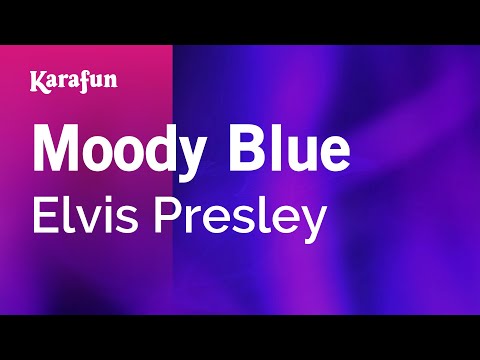 Karaoke Moody Blue - Elvis Presley * - UCbqcG1rdt9LMwOJN4PyGTKg