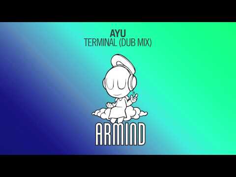 Ayu - Terminal (Dub Mix) - UCO3gM-qHXMBM8BQdTwx8D2g