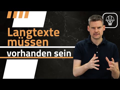 Langtexte MÜSSEN auf der Baustelle vorhanden sein