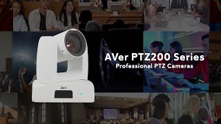 AVer PTZ200 Series Professional PTZ Cameras Promo Video | AVer PTZ231 & PTZ211