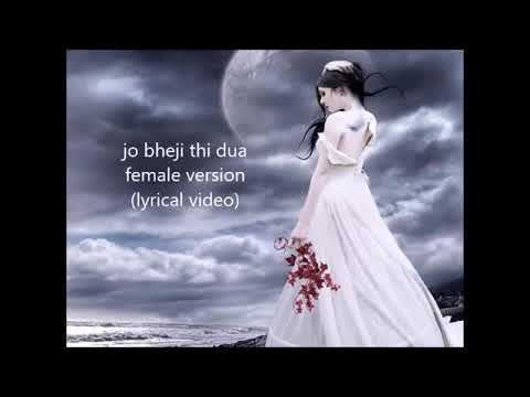 Jo bheji Thi  dua Female version ( lyrics video)