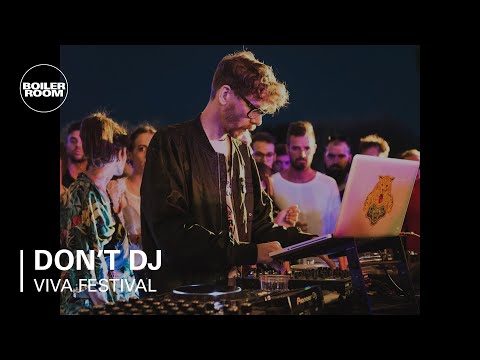 Don't DJ Boiler Room x Viva Festival Live Set - UCGBpxWJr9FNOcFYA5GkKrMg