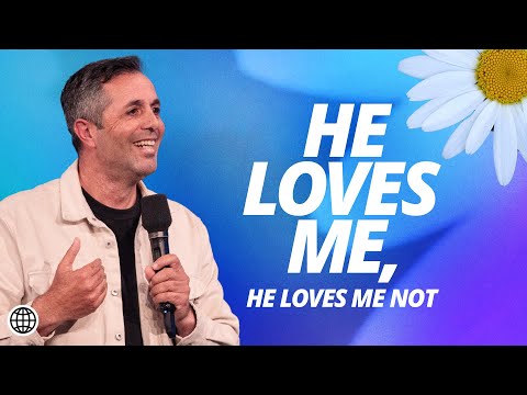 He Loves Me, He Loves Me Not  Sam DiMauro  Hillsong Church Online