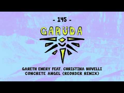 Gareth Emery feat. Christina Novelli - Concrete Angel (ReOrder Remix) - UClJBGIBVKJJuRIpA6DaeQBw