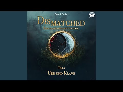 Kapitel 24.4 - Dismatched - Eine phantastische Dystopie